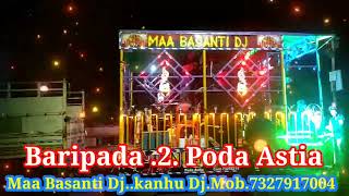 Maa Basanti Dj.kanhu.Dj Baripada 2 Poda Astia