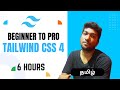 Master Tailwind CSS 4 | Beginner to Intermediate | 2 Hands-On Projects