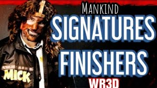 WR3D Mankind: Signatures/Finishers