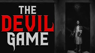"The Devil Game" Creepypasta | Scary Stories from The Internet