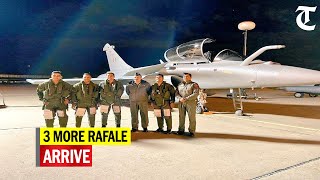 Three more Rafale jets arrive in India after flying non-stop from France