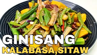 GINISANG KALABASA AT SITAW WITH OYSTER SAUCE | SIMPLE RECIPE | PANLASANG PINOY |