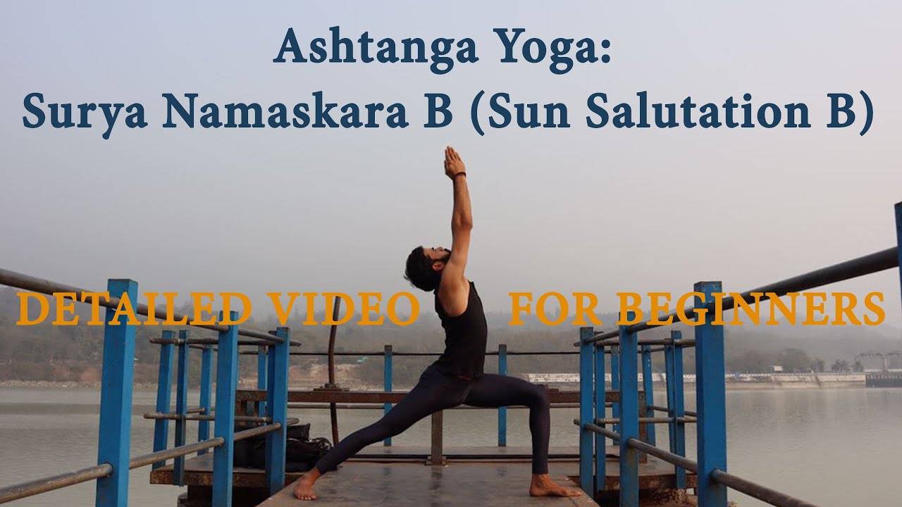 Ashtanga Surya Namaskar B | Yoga Asana | Basic Yoga Asana - YouTube