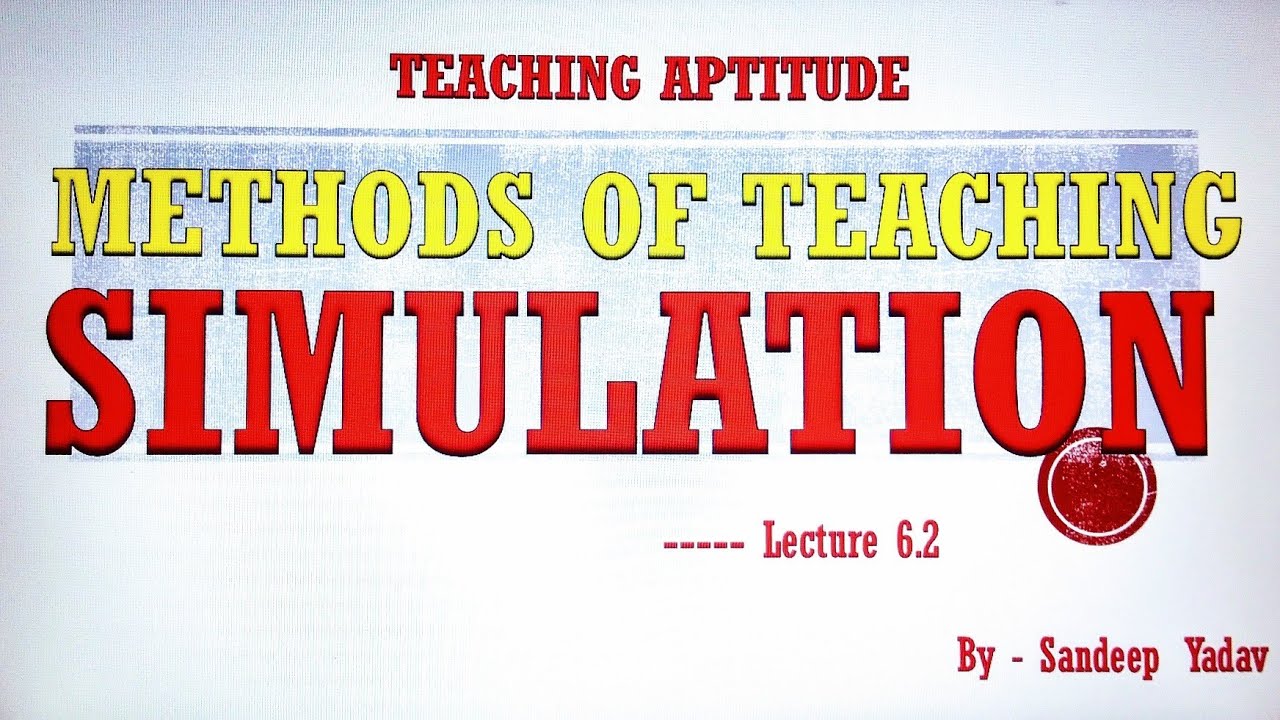 What Is Simulation Method Of Teaching At Amy Hartzell Blog What Is Simulation Method Of Teaching At Amy Hartzell Blog