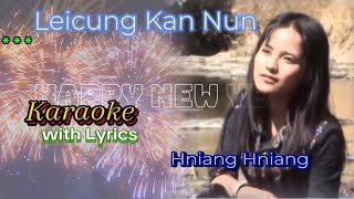 Leicung Kan Nun [] KARAOKE ( Hniang Hniang )