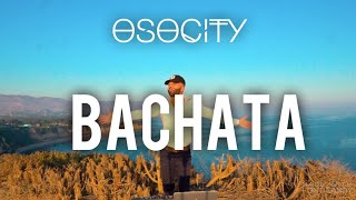 Bachata Mix 2020 | The Best of Bachata 2020 by OSOCITY