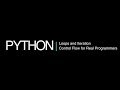 Python 3 Programming Course 10: Iteration and 'for' Loops