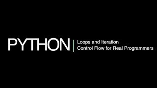 Python 3 Programming Course 10: Iteration and 'for' Loops