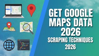 Scrape Data From Google Maps 2026