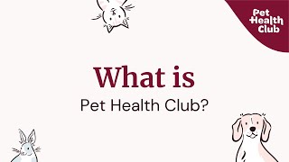 What is Pet Health Club?