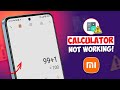 How To Fix Calculator Not Working Problem in Xiaomi Phones | MIUI Calculator Not Opening