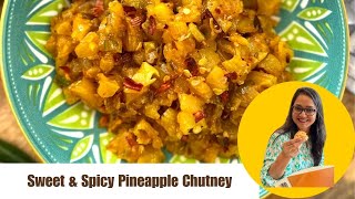 Tangy \u0026 Spicy Pineapple Chutney Recipe | Easy Homemade Pineapple Chutney by Archana's Kitchen