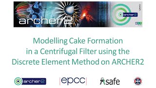 ARCHER2 Webinar: Modelling Cake Formation in a Centrifugal Filter using the Discrete Element Method