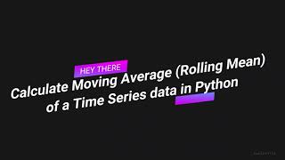 Moving Average (Rolling Mean) of Time Series Data in Python