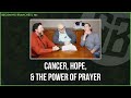 Cancer, Hope, and the Power of Prayer | Becoming Branches Podcast Ep. 104