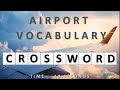 Airport Vocabulary  I Crossword Puzzle I  Airport Vocabulary Words I At the Airport Crossword Clue I