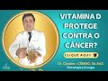 VITAMINA D e Câncer. O Que a Ciência diz?