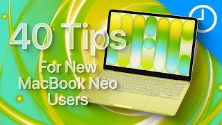40 Mac Tips Every MacBook Neo User Needs!