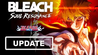 Finally New Update Bleach: Soul Resonance