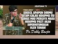 sekecil apapun kamu tapi jika kau sungguh percaya maka hidupmu akan diperhatikan pdt. debby basjir