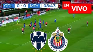🔴 Chivas vs Monterrey EN VIVO / Liga Mx Clausura