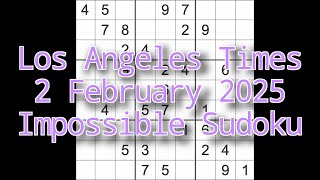 Sudoku solution – Los Angeles Times 2 February 2025 Impossible Sudoku