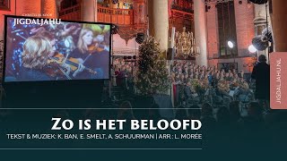 Zo is het beloofd | Chr. Koor Jigdaljahu