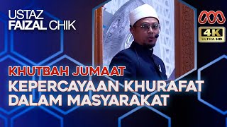 Kepercayaan Khurafat Dalam Masyarakat Hari Ini - Ustaz Faizal Chik