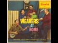 The Weavers - Aweight, Santy Ano