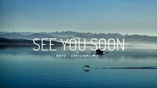 RAFO - See You Soon (Original Mix)