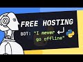 How To Host Your Bot Online 24/7 For FREE With Python (Telegram, Discord, Etc)