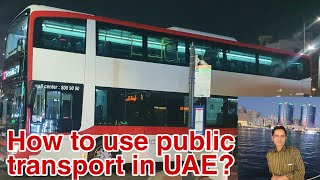 How to use public transport in Dubai|Metro Bus in UAE|Public Transport inUAE|