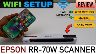 Epson RR-70 WiFi Setup Using 2 Methods With An iPhone, WPS or Manual Setup, Scanning Test !