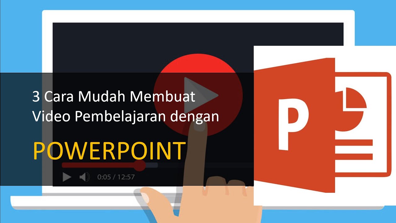 3 CARA MUDAH MEMBUAT VIDEO PEMBELAJARAN DENGAN POWERPOINT - YouTube