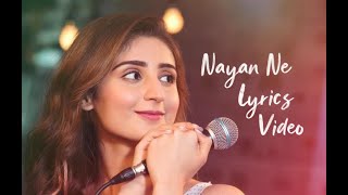 Nayan Lyrics | Dhvani Bhanushali | Jubin Nautiyal | Nayan Ne Bandh Rakhine