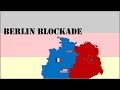 Berlin Blockade - When the Cold War Almost Went Hot