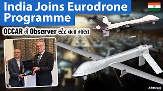 India Joins Eurodrone Programme as Newest OCCAR Observer State