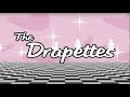 The Drapettes