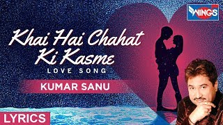 Khai Hai Chahat Ki Kasme | Romantic songs |  kumar Sanu | WINGS MUSIC