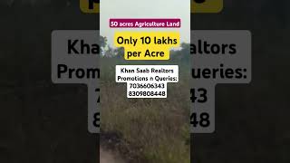 50 ACRE AGRICULTURE LAND for ONLY 10 LAKHS PER ACRE, BELLAMPALLY #shorts #ytshorts ##realestate