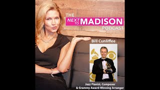 Ep. 216 - Hitting the High Notes: Grammy Winner Bill Cunliffe on Sinatra, Success, and Staying Zen