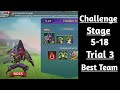 Lords Mobile Challenge Stage 5-18 trial 3 Best F2P Team