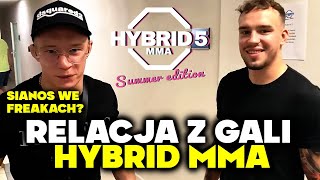 NAJLEPSZA RELACJA Z GALI HYBRID MMA 5! (HAWRO, SIANOS, MIECZKOWSKI)