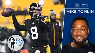 “I Expect Him to Kill It” - Steelers HC Mike Tomlin on 2nd-Yr. QB Kenny Pickett| The Rich Eisen Show