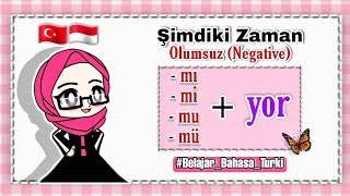 Şimdiki Zaman Olumsuz (Negative) | #belajarbahasaturki