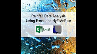 Rainfall Data Analysis Using Excel and HyFrAnPlus
