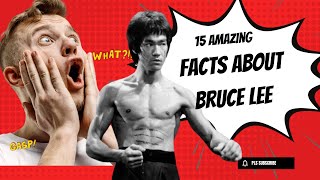 15 Amazing Facts About Bruce Lee