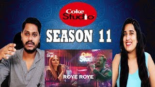 Indian Reaction On Roye Roye, Sahir Ali Bagga and Momina Mustehsan, Coke Studio, Season 11 Episode 3