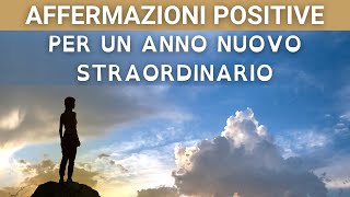 DETERMINAZIONE e MOTIVAZIONE per il NUOVO ANNO | Affermazioni Positive Potenti