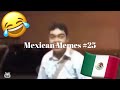 Mexican Memes #25 😂